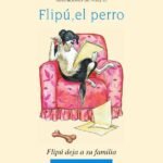 Flipú, el perro. Flipú deja su familia