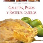 Galletas, pastas y pasteles caseros