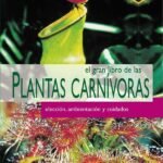 El gran libro de las plantas carnívoras