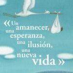 «Un amanecer, una esperanza, una ilusión, una nueva vida»