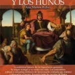 Breve historia de Atila y los Hunos NUEVA EDICIÓN