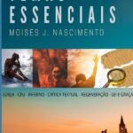 Temas Essenciais: VERDADEIRA IGREJA, CRÍTICA TEXTUAL DO NOVO TESTEMENTO