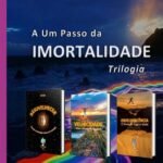 A Um Passo Da Imortalidade: Trilogia