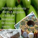 Receitinhas Da Mel: receitas doces e salgadas preparadas a base de biomassa de banana verde