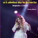 Marília Mendonça, A Rainha Da Sofrência: Biografia e Crítica