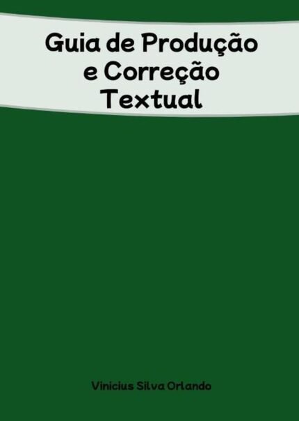 Guia De Produção E Correção Textual