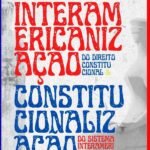 Interamericanização Do Direito Constitucional E Constitucionalização Do Sistema Interamericano