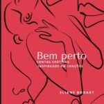Bem Perto: contos eróticos inspirados em canções