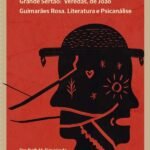 Um Olhar Diferenciado Ao Romance: Grande Sertão: Veredas, de João Guimarães Rosa. Literatura e Psicanálise