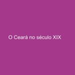 O Ceará No Século Xix: outros Brasil