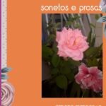 Azaleias E Rosas: Sonetos e prosas