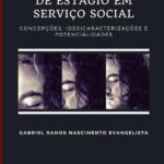 O Diário De Campo De Estágio Em Serviço Social: concepções, (des)caracterizações e potencialidades