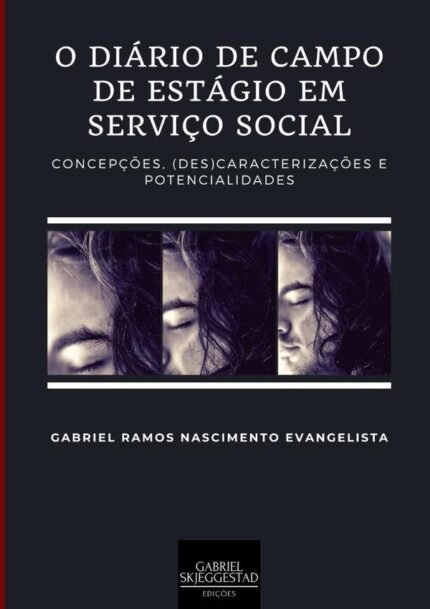 O Diário De Campo De Estágio Em Serviço Social: concepções, (des)caracterizações e potencialidades