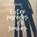 Entre Paredes De Sonhos