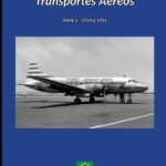 Real S/a Transportes Aéreos - 2: Parte 2 - 1954 a 1956