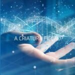 Assim Nasce O Herói: A Criatura - Ficção?