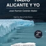 Radio Alicante y yo. 2ª ed