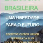 Uma Liberdade Para O Futuro: LITERATURA BRASILEIRA