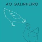 Da Granja Ao Galinheiro