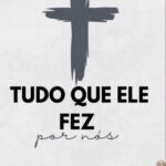 Tudo Que Ele Fez Por Nós