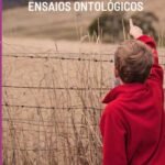 Manifesto & Desilusão: ENSAIOS ONTOLÓGICOS