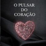 O Pulsar Do Coração