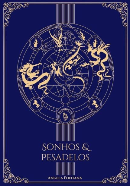 Sonhos & Pesadelos: Livro 3 da trilogia