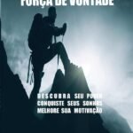 Como Desenvolver Força De Vontade: Subtítulo