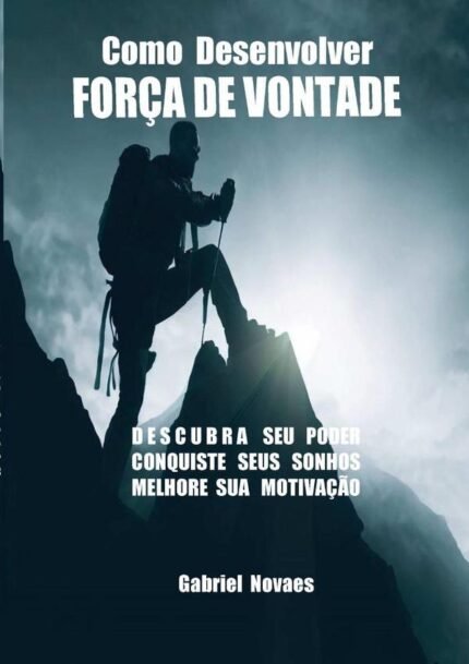 Como Desenvolver Força De Vontade: Subtítulo