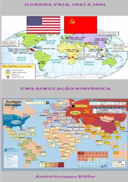 Guerra Fria, 1947 A 1991: Uma simulação histórica