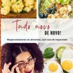 Tudo Novo, De Novo: REAPROVEITAMENTO DE ALIMENTOS, SEM CARA DE REQUENTADO. INCLUI LIVRO "DEPOIS DA FESTA" - MAIS 21 RECEITAS GENIAIS