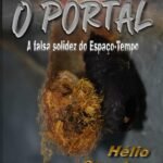 O Portal: A falsa solidez do espaço-tempo