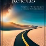 Diálogos Em Reflexão: Perguntas e respostas para a jornada do conhecimento