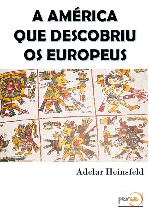 1011056_IMAGEN_TAPA_G_001 A América Que Descobriu Os Europeus - Imagen 1