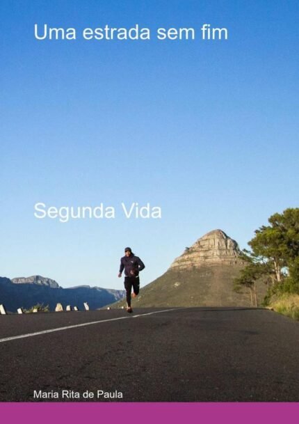 Uma Estrada Sem Fim: Segunda Vida