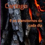 Família Cartago: E os transtornos de cada dia