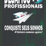 Desafios Profissionais: CONSTRUA UMA CARREIRA DE SUCESSO