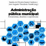 Administração Pública Municipal: Ferramentas, desafios e experiências
