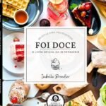 Foi Doce: O livro oficial da IB Pâtisserie