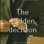 The Sudden Decision: 3° série amor e máfia