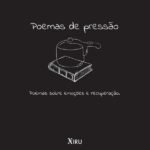 Poemas De Pressão: Poemas sobre emoções e Emoções