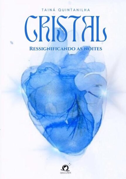Cristal: Ressignificando as noites