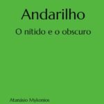 Andarilho: O nítido e o obscuro