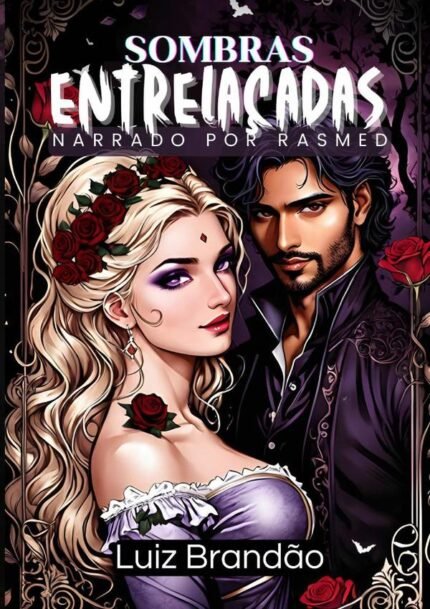 Sombras Entrelaçadas: Narrado por Rasmed
