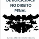 O Uso Do Teste De Rorschach No Direito Penal