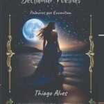 A Arte De Declamar Poesias: Palavras que Encantam