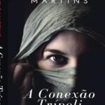 A Conexão Trípoli: O preço da verdade pode ser alto demais