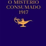 O Mistério Consumado – 1917: EDIÇÃO EM PORTUGUÊS