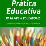 Prática Educativa Para Pais E Educadores