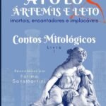 Apolo, Ártemis E Leto - Imortais, Encantadores E Implacáveis: Contos mitológicos - Livro 1